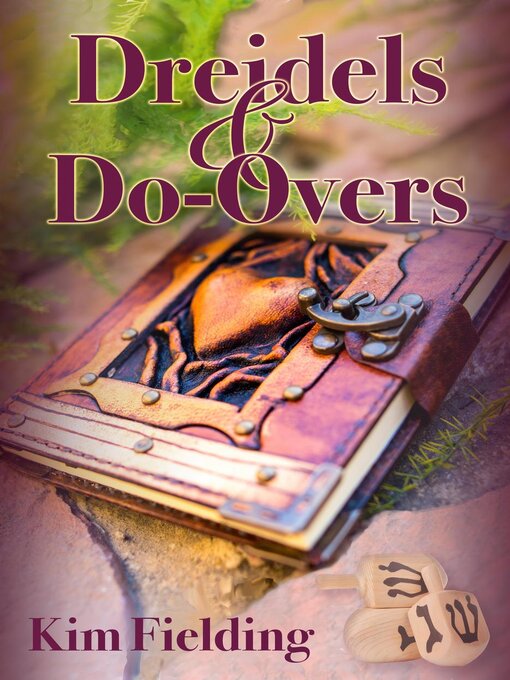 Title details for Dreidels & Do-Overs by Kim Fielding - Available